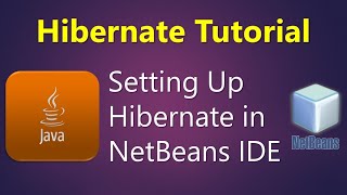 How to Setting Up Hibernate in NetBeans IDE  Java Hibernate Tutorial Ep01 2020 [upl. by Nalda]