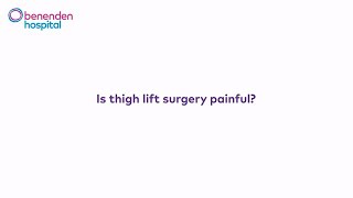 Is thigh lift surgery painful [upl. by Naget]