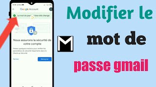 comment changer le mot de passe gmail sur android 2022 [upl. by Aisatnaf418]