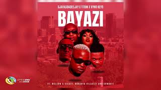 SjavasDaDeejay TitoM amp Vyno Keys  Bayazi Ft Mellow amp Sleazy Nobantu Vilakazi amp Cowboii Audio [upl. by Preiser]