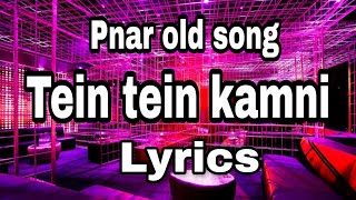 Pnar song Tein tein kamni Lyrics [upl. by Pengelly]