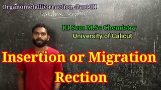 Insertion or Migration reaction of CO and Alky I Organometallic MSc Chemistry I Subin Kumar K [upl. by Noirred671]