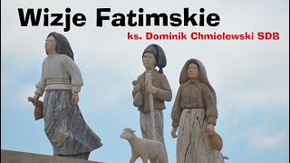 ks Dominik Chmielewski SDB  Wizje Fatimskie [upl. by Witty70]