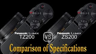 Panasonic Lumix TZ200 vs Panasonic Lumix ZS200 A Comparison of Specifications [upl. by Kenna]