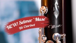 Selmer Muse Bb Clarinet  First Look amp Review [upl. by Ashleigh856]