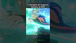 I CHANGED MY SUPPORT SHENHE TO DPS [upl. by Pich427]