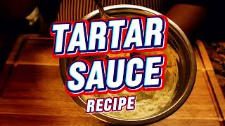 SouthernStyle Tartar Sauce Recipe  Better Than McDonald’s  Recipe Below [upl. by Mcspadden585]