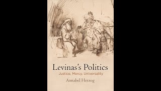 The Antinomy of Ethics and Politics Levinas’s Reading of the Talmud [upl. by Columbine]