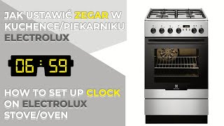 Electrolux  Jak ustawić zegar w piekarnikukuchence  How to set time on ovenstove Electrolux [upl. by Lavinia684]