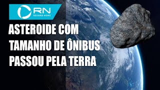 Asteroide com tamanho de ônibus passou perto da Terra [upl. by Drandell]