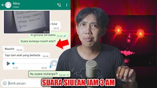 SUARA SIULAN JAM 3 AM 😱  CHAT HISTORY HORROR INDONESIA [upl. by Sexton]