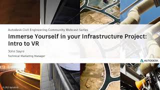 Feb 14th Webcast Immerse Yourself in Your Infrastructure Project Intro to VR [upl. by Herahab]