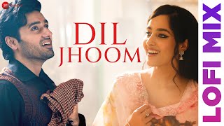 Dil Jhoom Lofi Mix  Arijit Singh  Utkarsh Sharma Simratt Kaur  Mithoon  Gadar 2 [upl. by Malone]