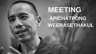 Meeting Apichatpong Weerasethakul in Real Life [upl. by Eruza]