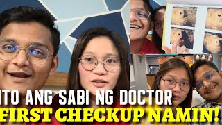 FIRST CHECKUP NAMIN Ito ang sabi ng DOCTOR [upl. by Minerva445]