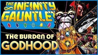 INFINITY GAUNTLET  The Burden of Godhood [upl. by Lavery]