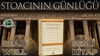 Stoacının Günlüğü Sesli Kitap  Stoa Felsefesinin Pratikleri   READ WELL SESLİ KİTAP [upl. by Eniala]