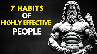 THE 7 HABITS OF HIGHLY EFFECTIVE PEOPLE  Stoicism Motivation [upl. by Adnilam]