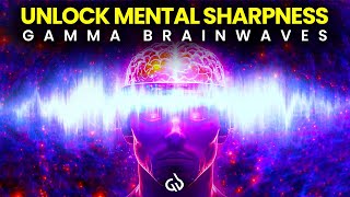 Gamma Brainwave Stimulation Binaural Beats to Unlock Mental Sharpness amp Clarity [upl. by Kauppi298]