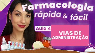 VIAS DE ADMINISTRAÇÃO  Aula 4 Bônus  Farmacologia rápida e fácil  Flavonoide [upl. by Oilime]