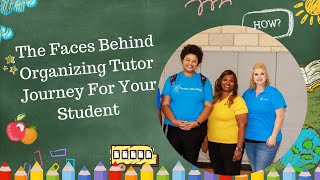 The Faces Behind Organizing Tutor Journey For Your Student [upl. by Otrebire]