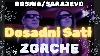 ZGRCHE  Dosadni Sati Official Music Video Sarajevo 2024 [upl. by Grinnell451]