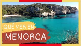 GUÍA COMPLETA ▶ Qué ver en MENORCA ESPAÑA 🇪🇸 🌏 Turismo y viajes ISLAS BALEARES [upl. by Aetnahc]