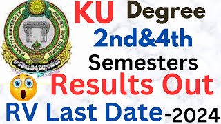 KU Degree 2ndamp4th Semesters Results Out2024  RV Last Date Update   WarangalTelangana [upl. by Ludly]