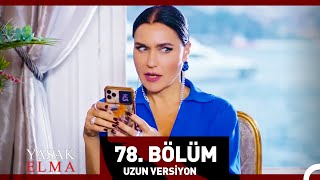 Yasak Elma 78 Bölüm Uzun Versiyon [upl. by Kcirdek463]