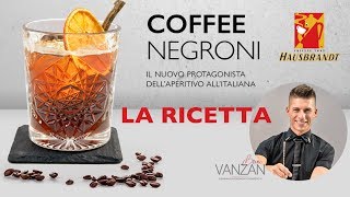 Ricette Cocktail di Bruno Vanzan n5  quotCoffee Negroniquot in esclusiva per Hausbrandt [upl. by Eesac609]