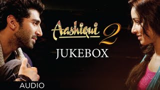 Aashiqui 2 Jukebox Full Songs  Aditya Roy Kapur Shraddha Kapoor [upl. by Diraj]