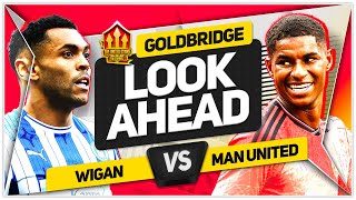 DROP THEM Ten Hags NEW Era WIGAN vs MANCHESTER UNITED FA CUP preview [upl. by Anitsuga]