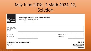 May June 2018 D Math 4024 12 Solution by Ferhan Mazher [upl. by Ainivad928]