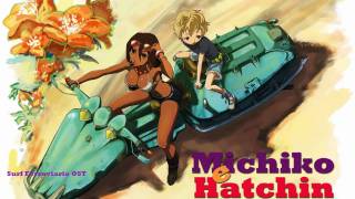 Michiko To HatchinOST Surf Ferroviario instrumental HD [upl. by Ebner]