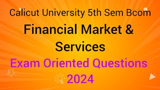 Calicut University 5th Sem Bcom Financial Market amp Services Exam Oriented Questions [upl. by Armat]