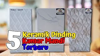 5 Tren Motif Keramik Dinding Kamar Mandi Terbaru Tahun Ini [upl. by Sosthina]