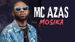 MC AZAS  Mosika  audio officiel [upl. by Broeker]