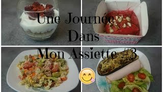 Une Journée Dans Mon Assiette 3 PERTE DE POIDS [upl. by Ebbarta]