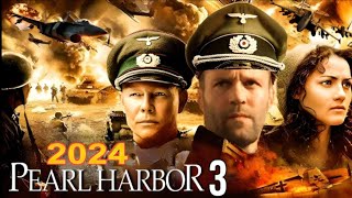 Pearl Harbor 3 2024 Movie  Jason Statham Sylvester Stallone Mary  Review Fact Update [upl. by Stuppy466]