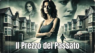 Il Prezzo del passato  HD  THRILLER  Film Completo in Italiano [upl. by Euginimod757]