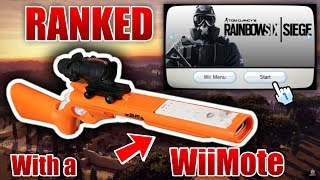 PLAYING RANKED R6 SIEGE WITH A Wii REMOTE [upl. by Isadore]