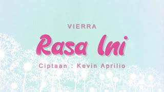 Vierra  Rasa Ini Official Lyric Video [upl. by Laing334]