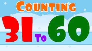 Counting Numbers 31 To 60  Numbers For Kids  Count Numbers  Educational Video For Kids [upl. by Airrehs]