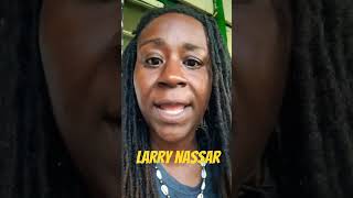 Larry Nassar [upl. by Dunlavy]