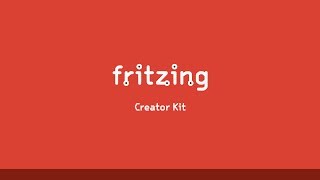 Fritzing Creator Kit Overview [upl. by Oinigih]