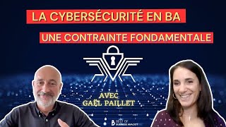 Cybersécurité une contrainte fondamentale à prendre en compte en Business Analyse [upl. by Lennard805]