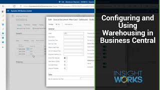 Configuring and Using Warehousing in Business Central [upl. by Rafaellle]