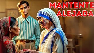 Madre Teresa de Calcuta aléjate de estos hombres [upl. by Ylimme]