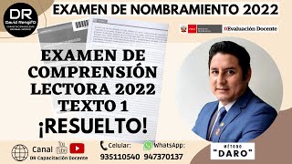 EXAMEN DE COMPRENSIÓN LECTORA 2022 RESUELTO CON EL MÉTODO DARO  TEXTO 1  NOMBRAMIENTO DOCENTE 2022 [upl. by Ezar13]