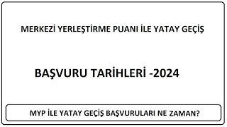 MYP Ä°LE YATAY GEÃ‡Ä°Å TARÄ°HLERÄ° 2024 MERKEZÄ° YERLEÅTÄ°RME PUANI Ä°LE YATAY GEÃ‡Ä°Å NE ZAMAN [upl. by Aniled]